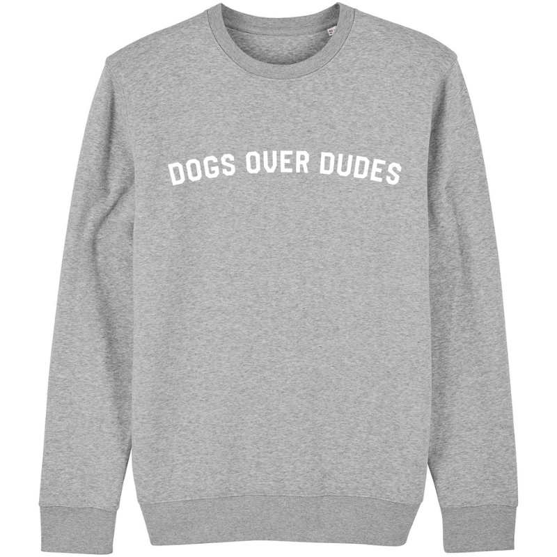 Dogs Over Dudes Sweater