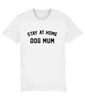 Stay at Home Dog Mama Printed T-Shirt